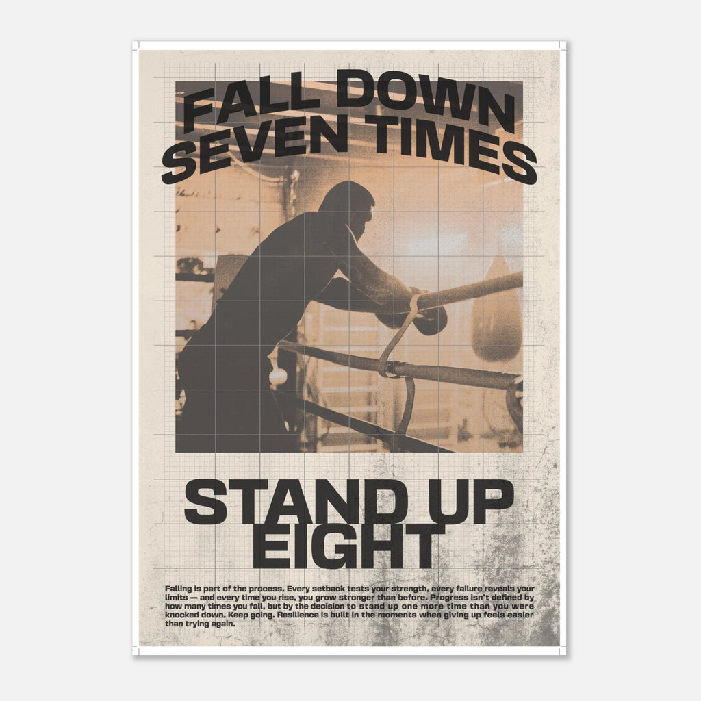 Fall Down Seven Times Stand Up Eight Japanese proverb resilience poster