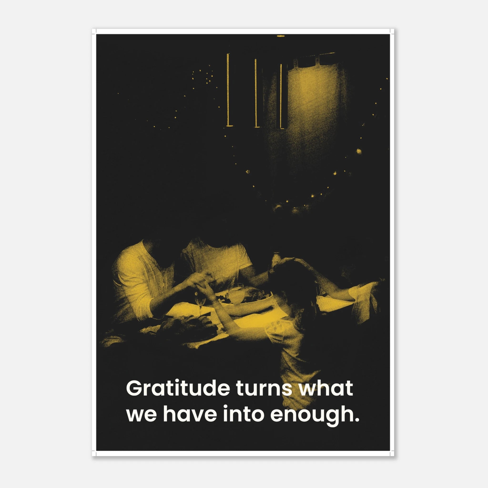 Gratitude Turns What We Have Into Enough inspirational poster