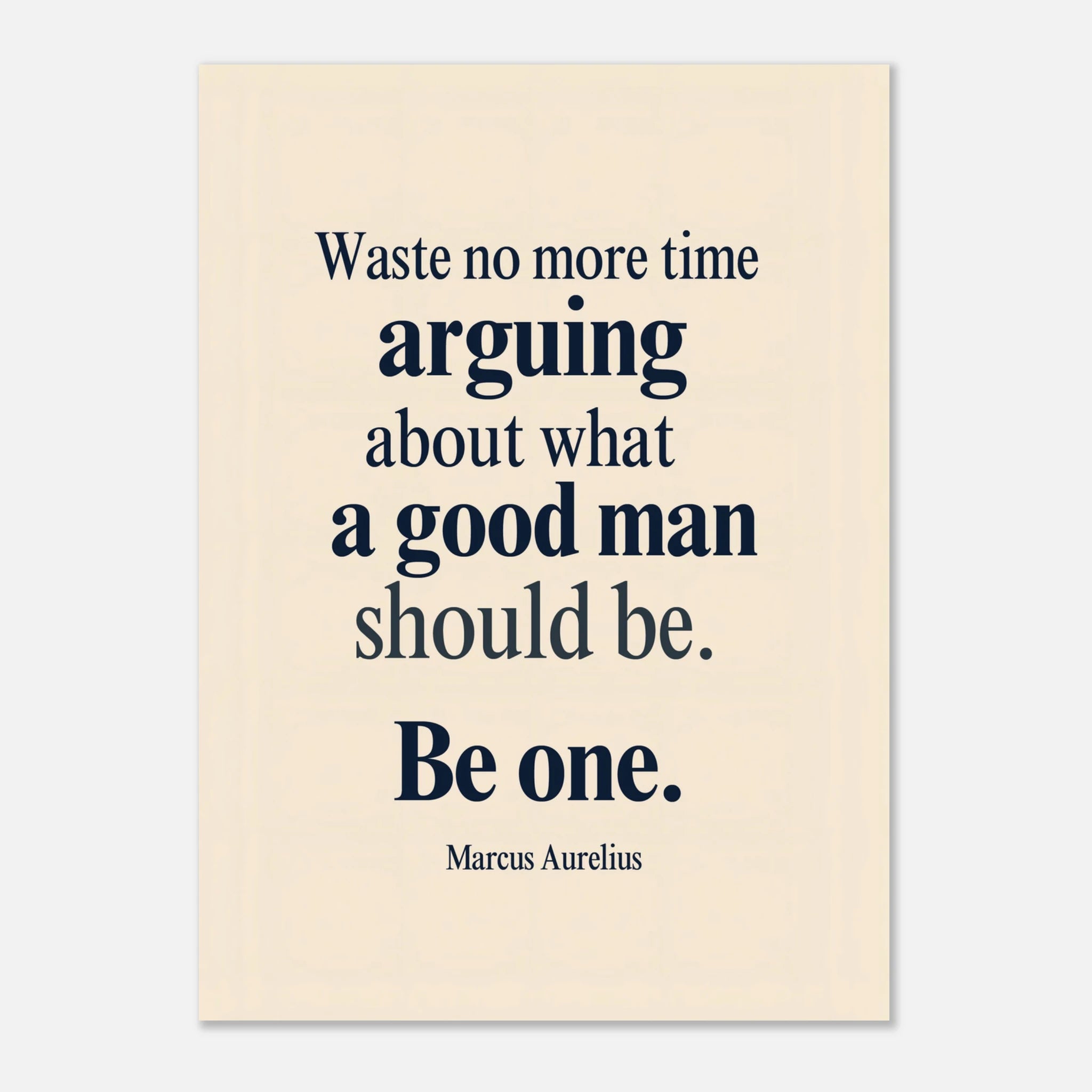 Waste No More Time Be One Marcus Aurelius Stoic inspirational poster - 13x18 cm / 5x7″