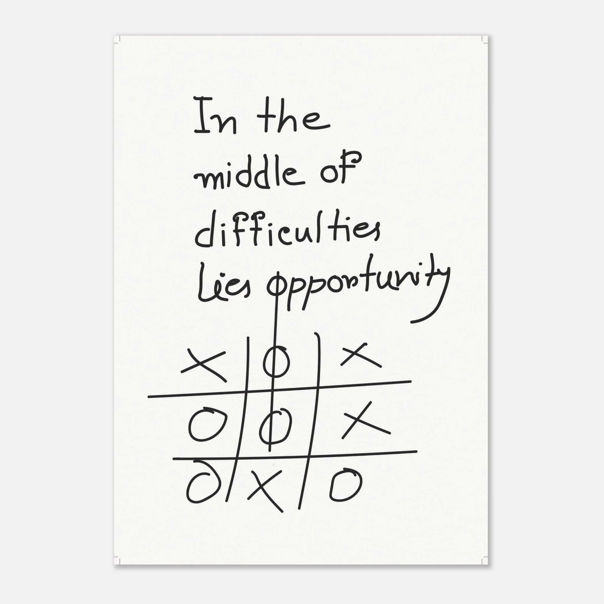In the Middle of Difficulties Lies Opportunity Einstein quote poster - 21x29.7 cm / 8x12"