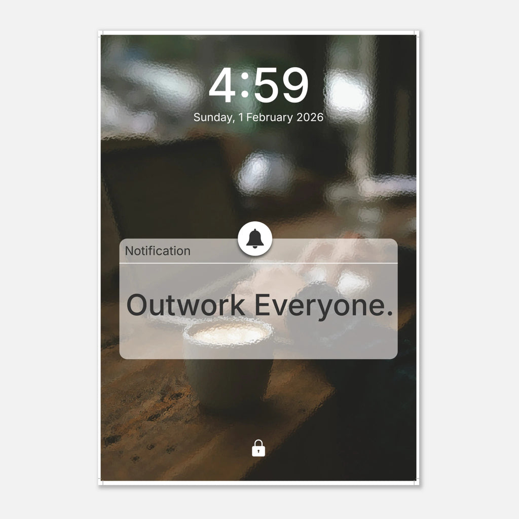 Outwork Everyone 5AM Club grind motivation poster for entrepreneurs