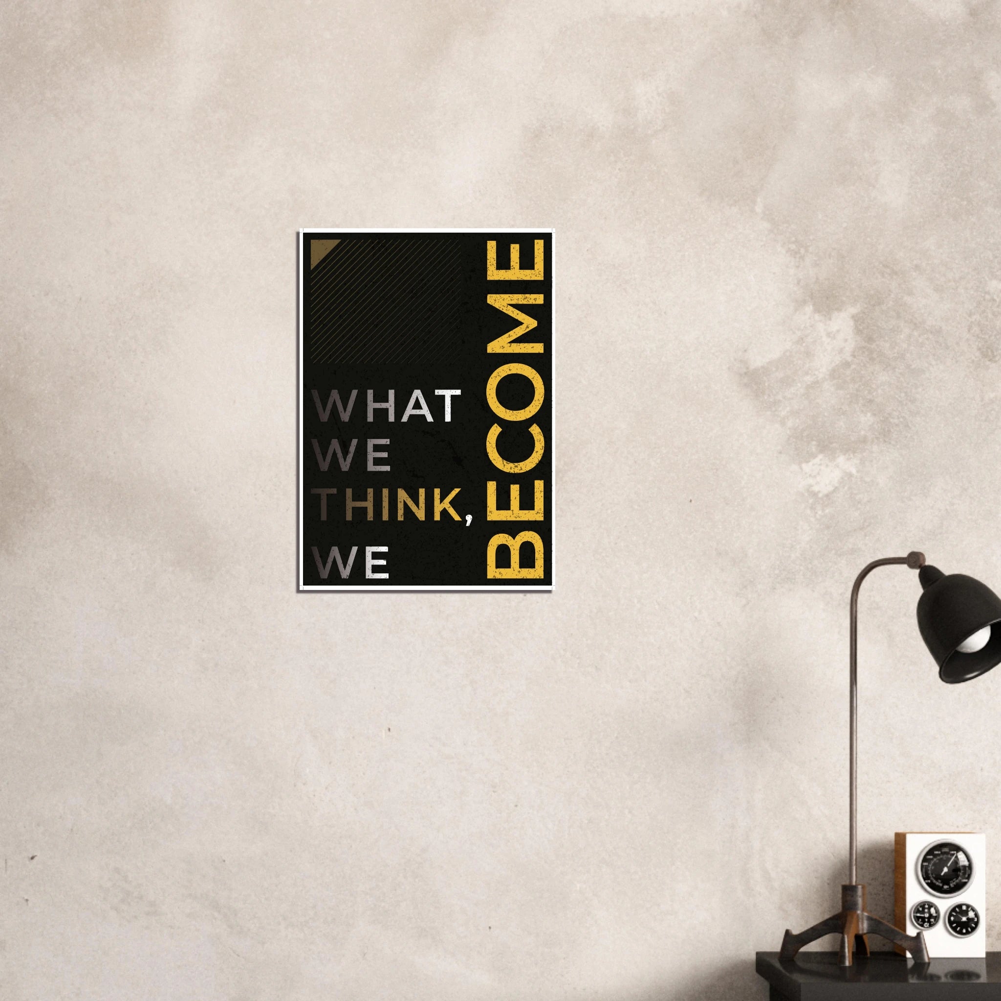 What We Think We Become Buddha motivational quote poster - A3 (29.7 x 42  cm)
