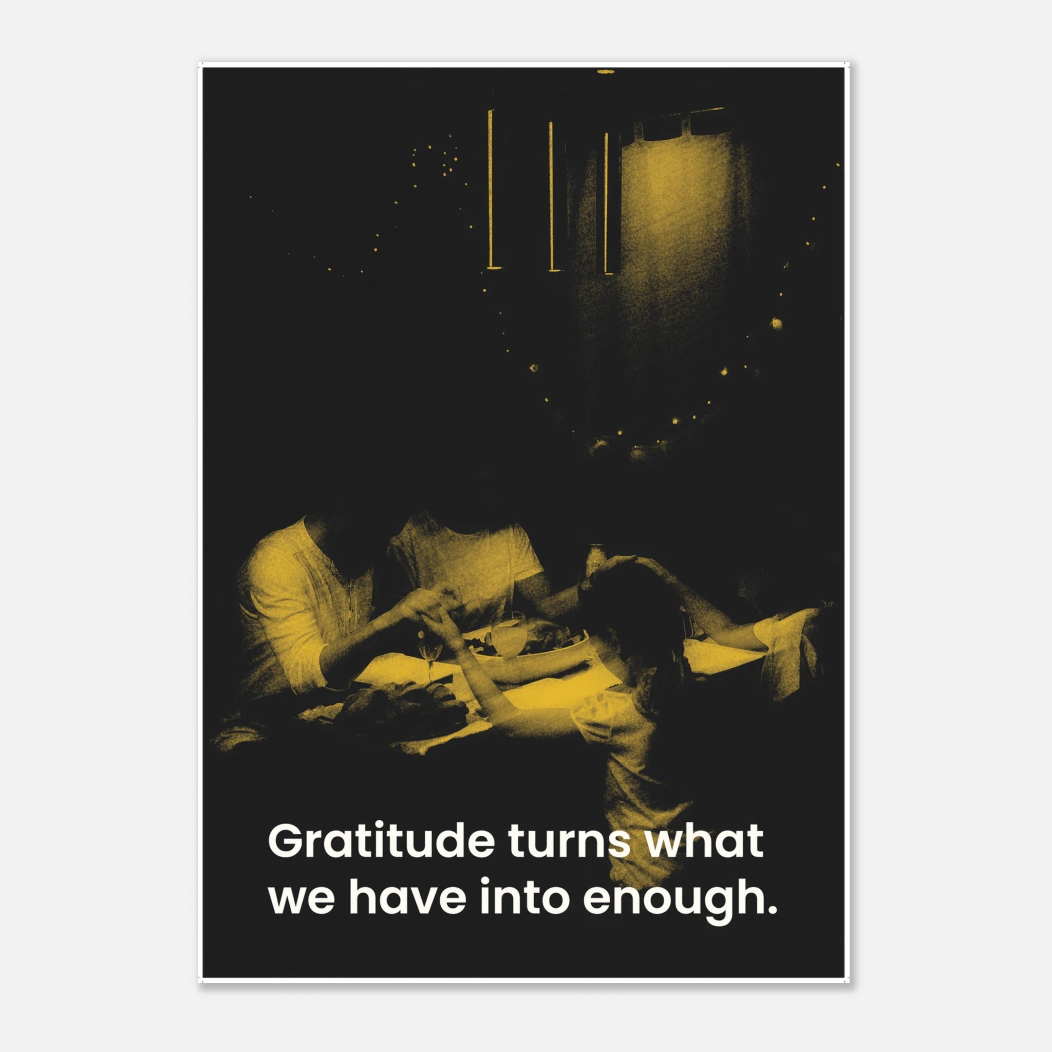 Gratitude Turns What We Have Into Enough inspirational poster - A1 (59.4 x 84.1  cm)