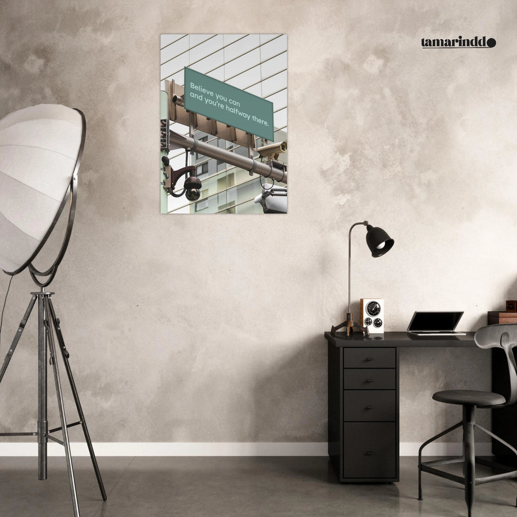 Believe You Can and You're Halfway There motivational quote poster