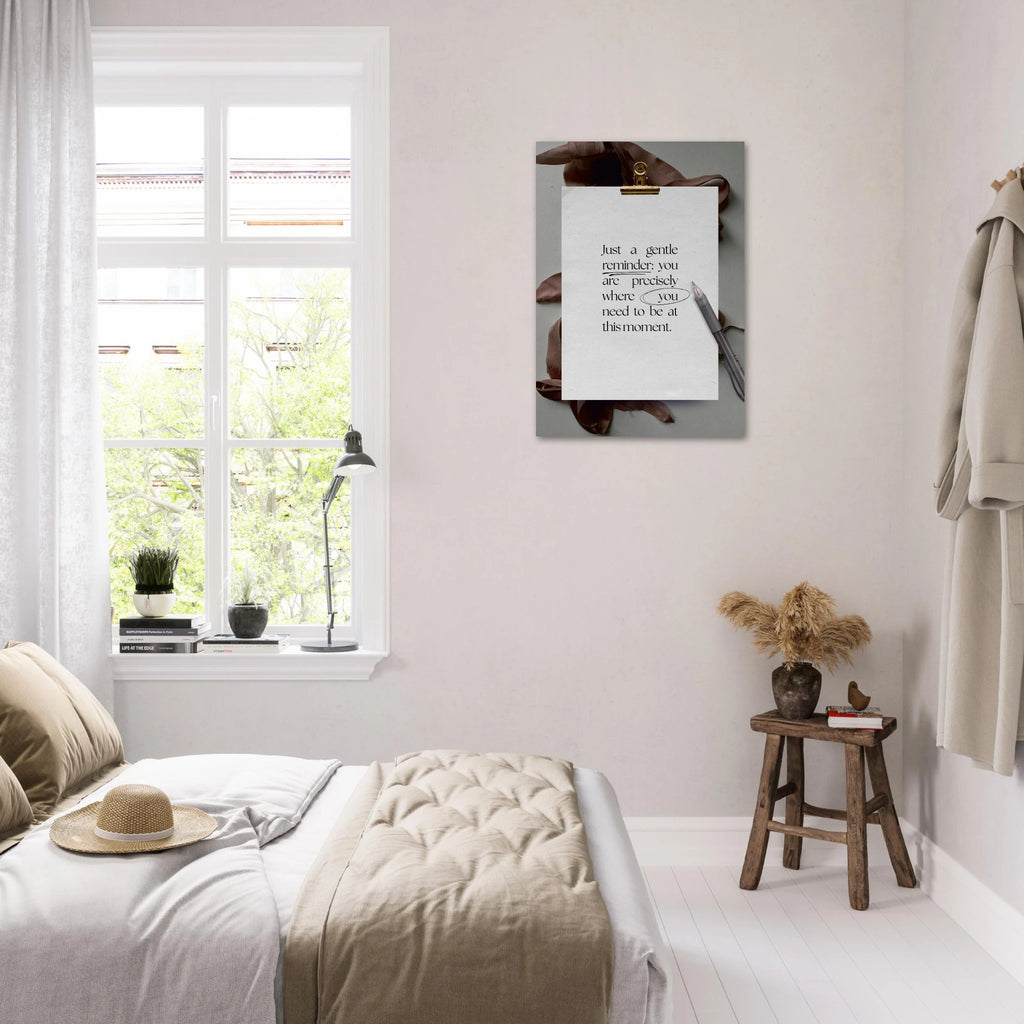 You Are Precisely Where You Need to Be mindfulness poster