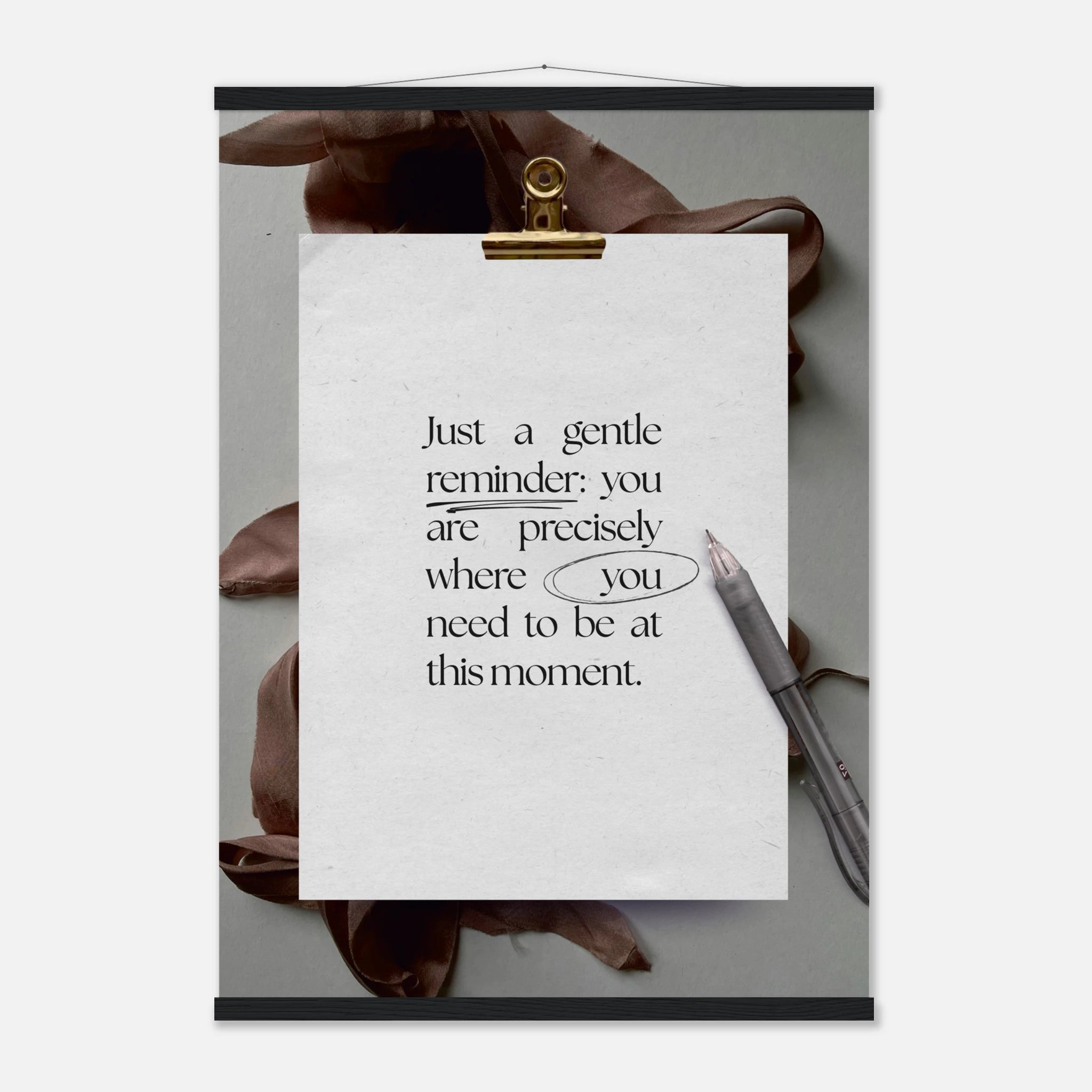 You Are Precisely Where You Need to Be mindfulness poster - 13x18 cm / 5x7″