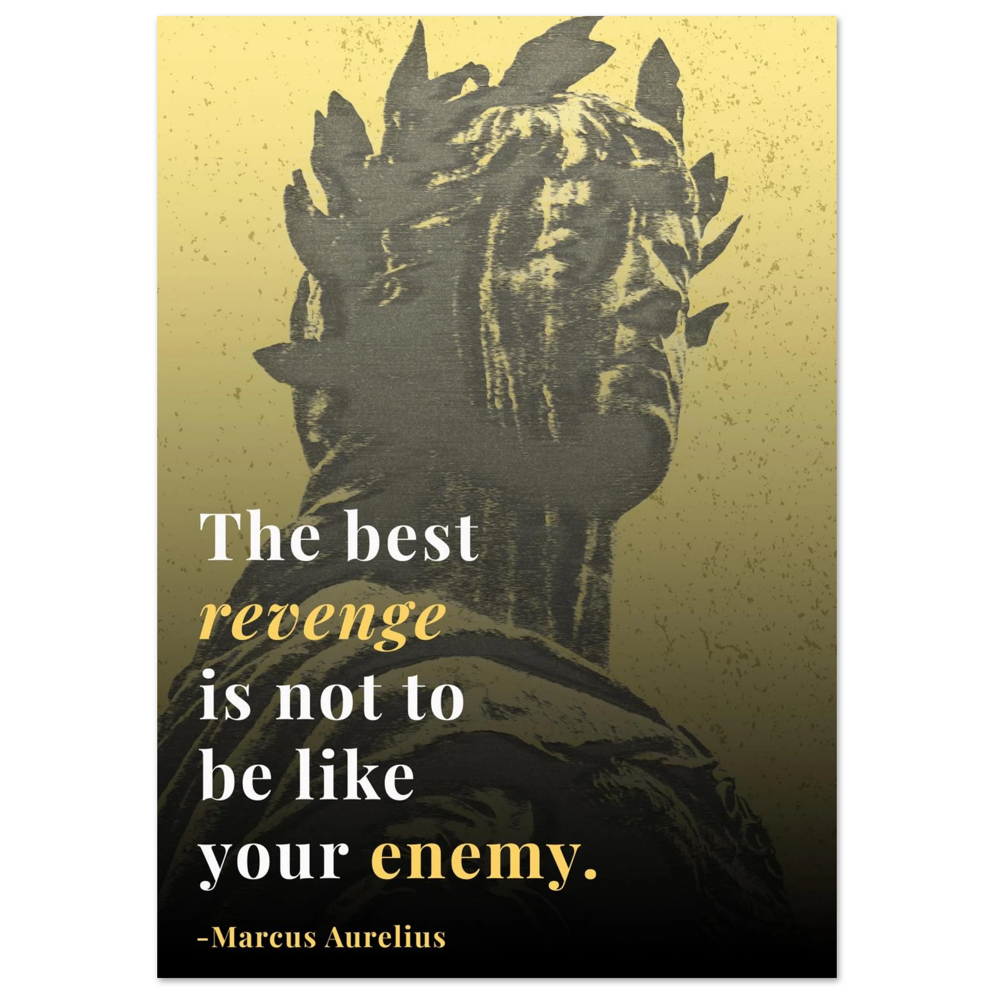 The Best Revenge Is To Be Unlike Your Enemy Marcus Aurelius Stoic poster