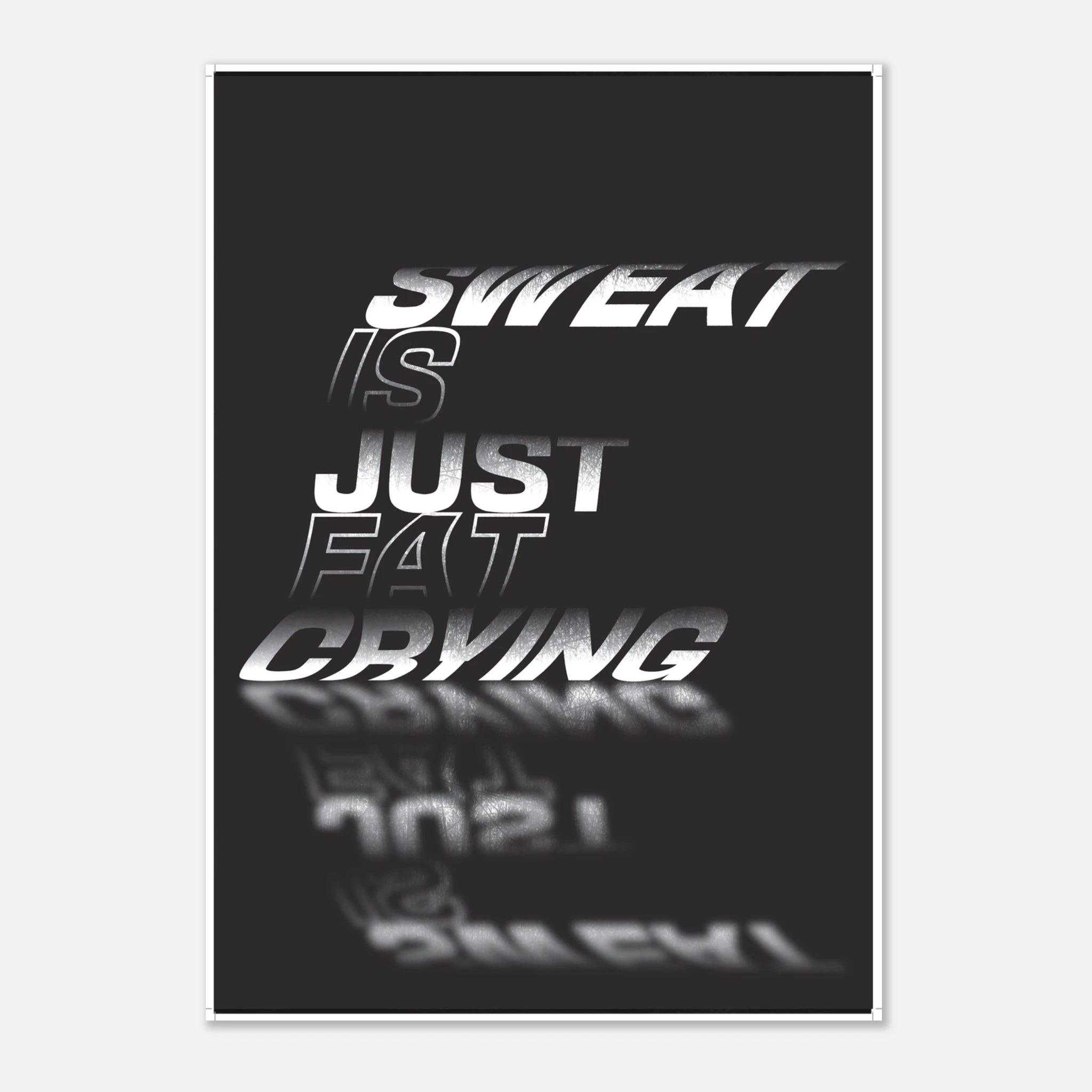 Sweat Is Fat Crying funny gym motivation poster with humorous fitness quote - A2 (42 x 59.4  cm)