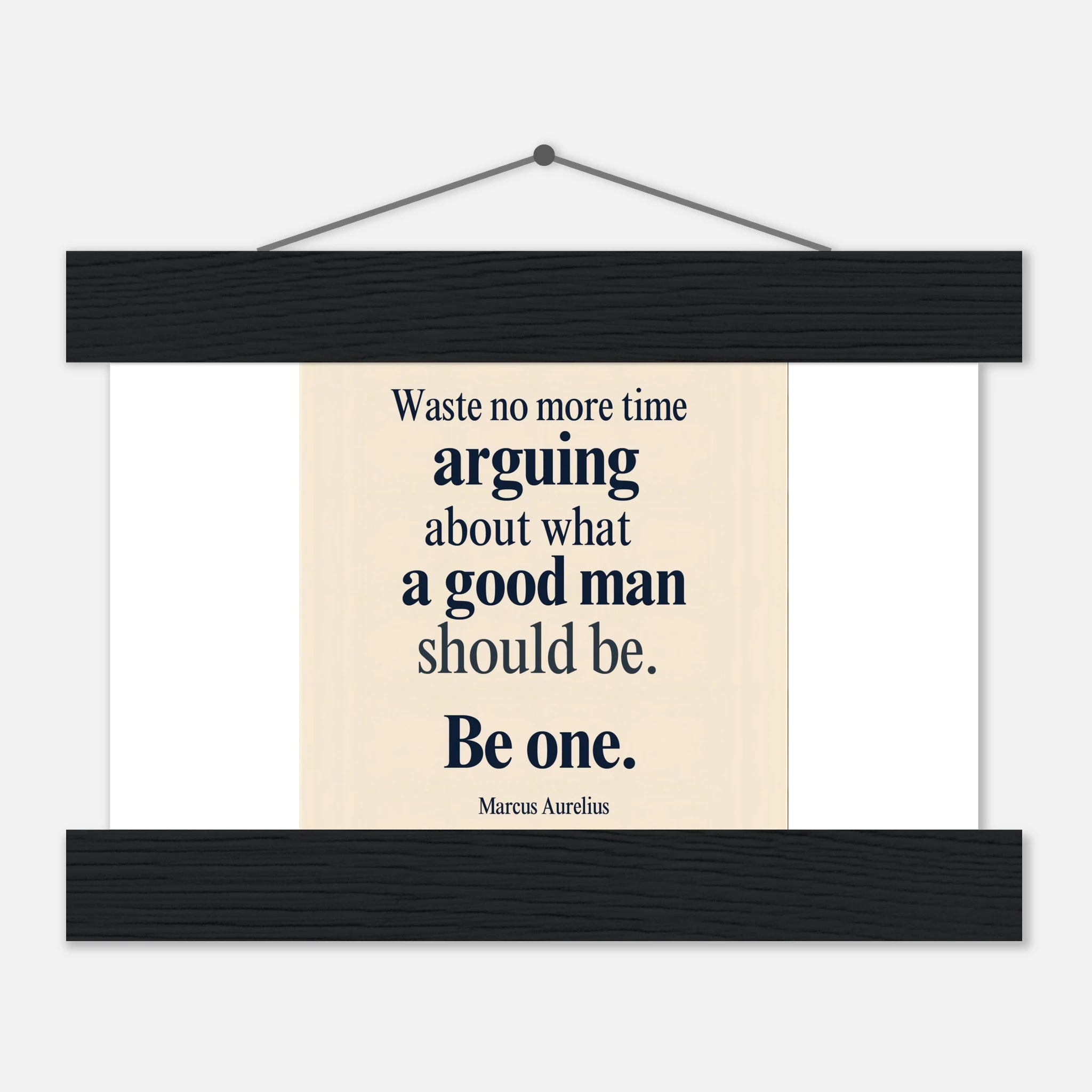 Waste No More Time Be One Marcus Aurelius Stoic inspirational poster - 21x29.7 cm / 8x12"