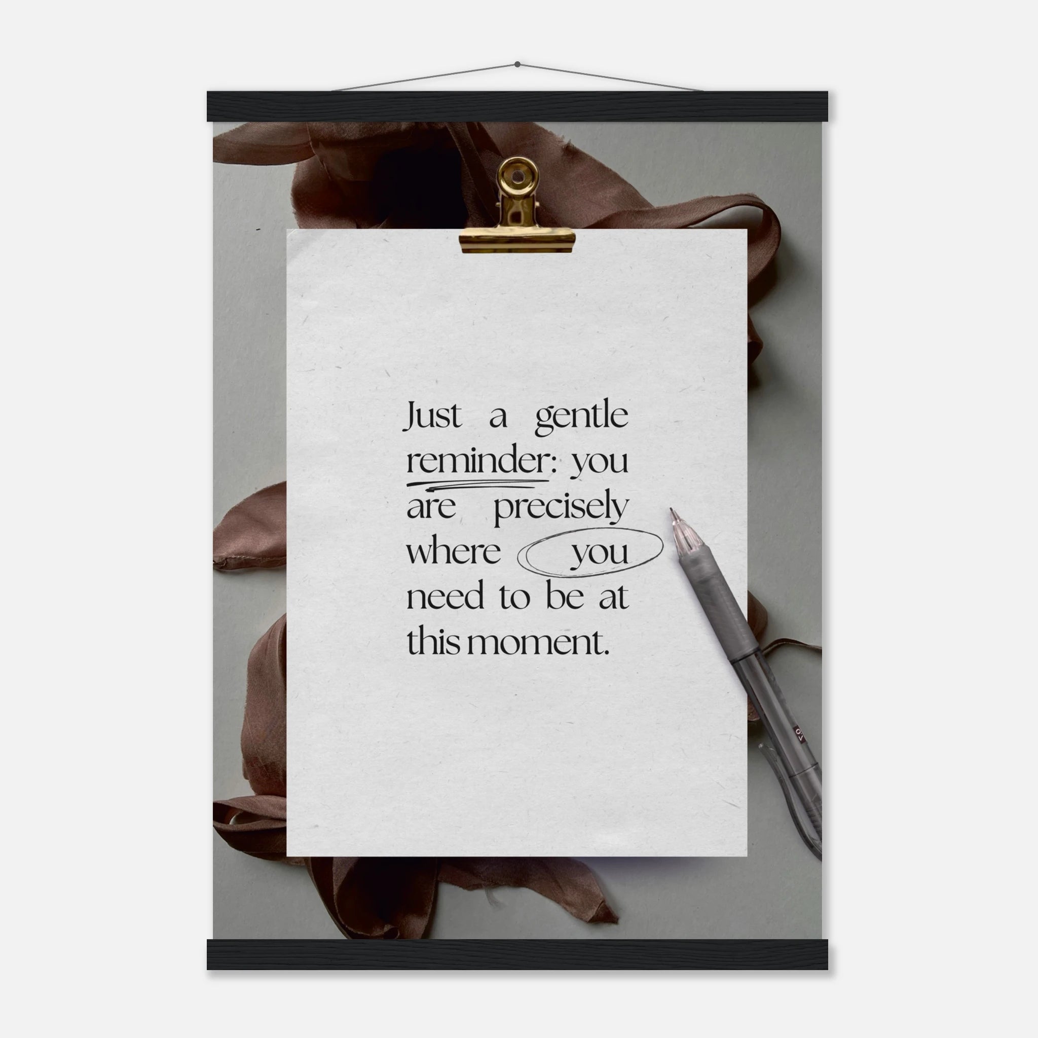 You Are Precisely Where You Need to Be mindfulness poster - A3 (29.7 x 42  cm)