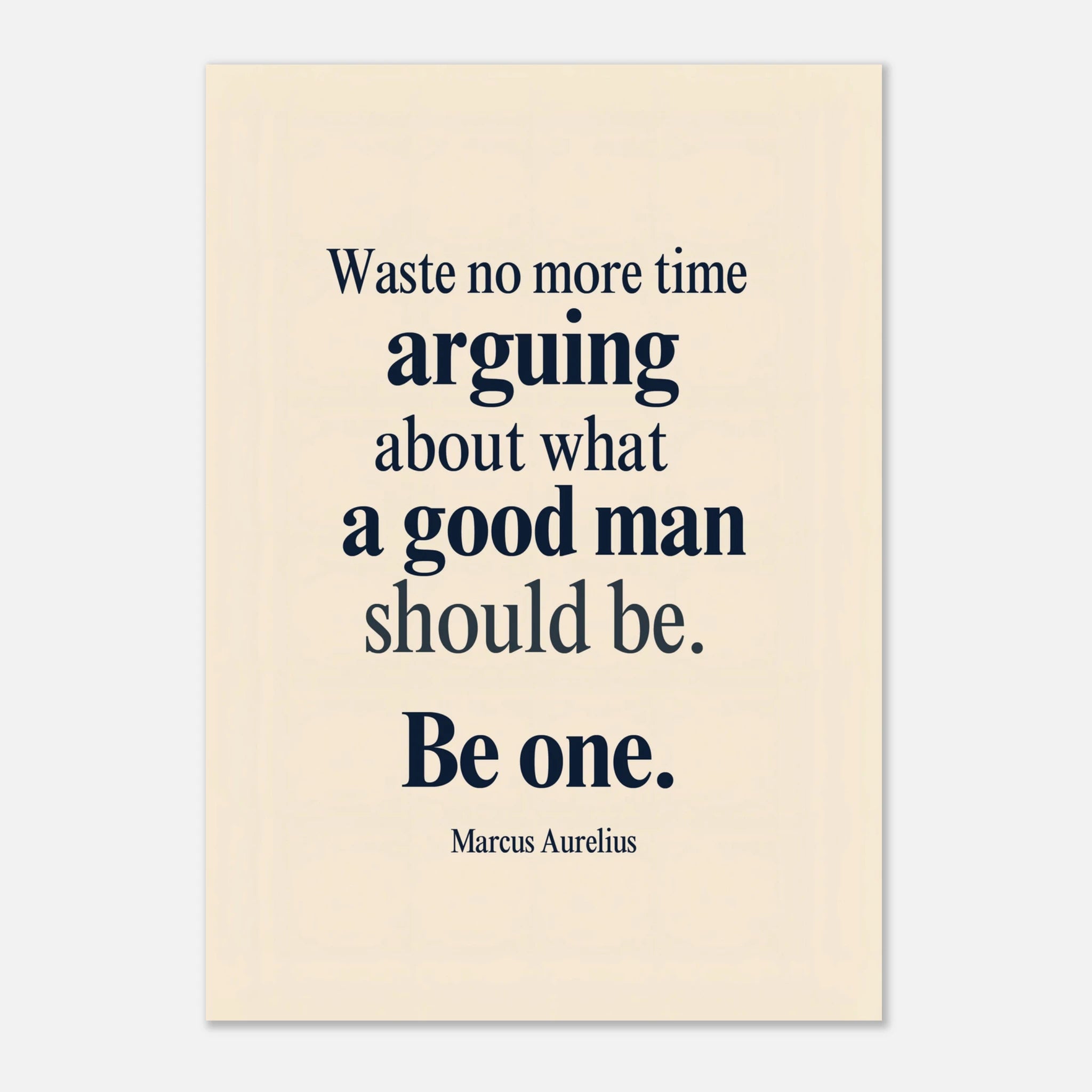 Waste No More Time Be One Marcus Aurelius Stoic inspirational poster - 21x29.7 cm / 8x12"