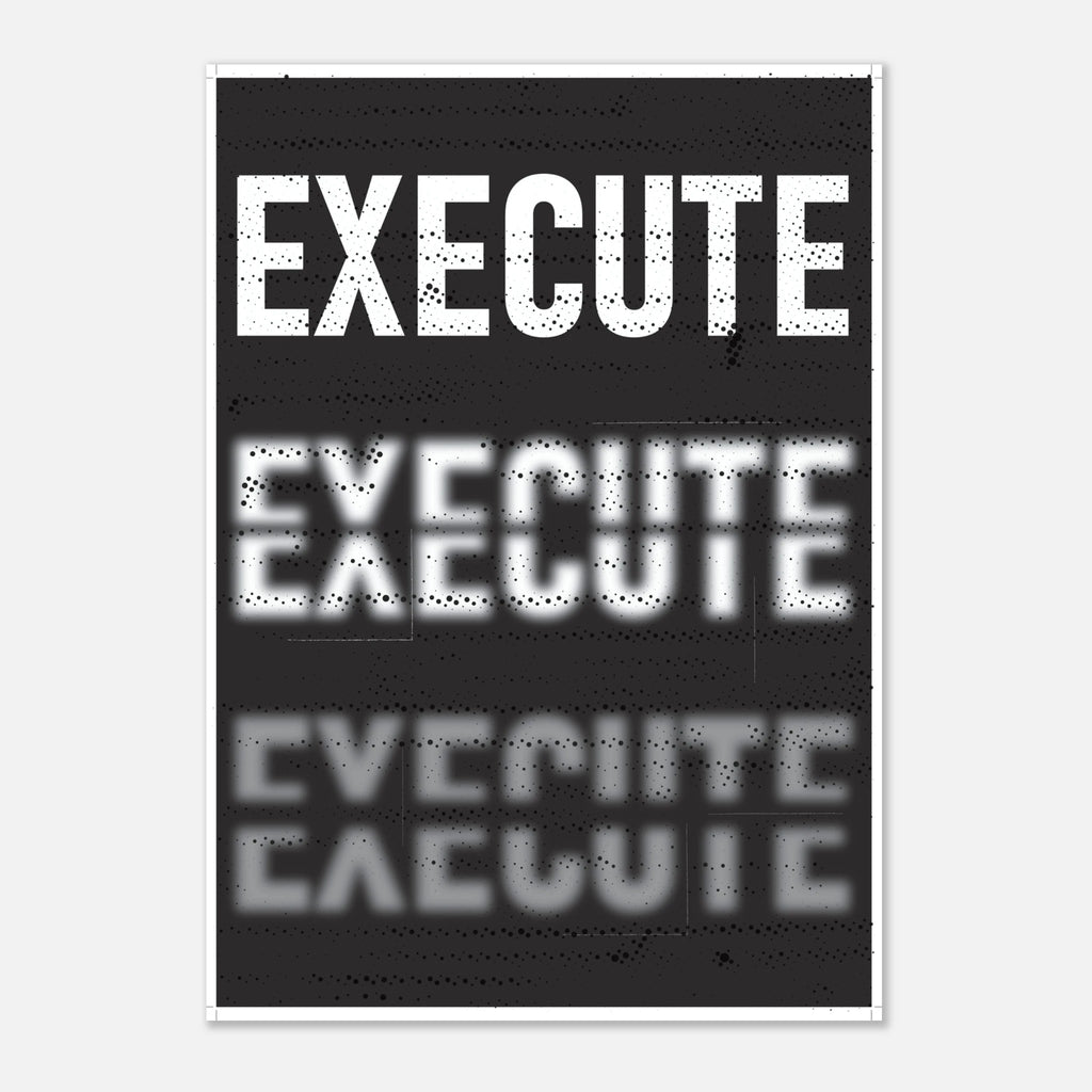 EXECUTE bold entrepreneur hustle poster for business motivation