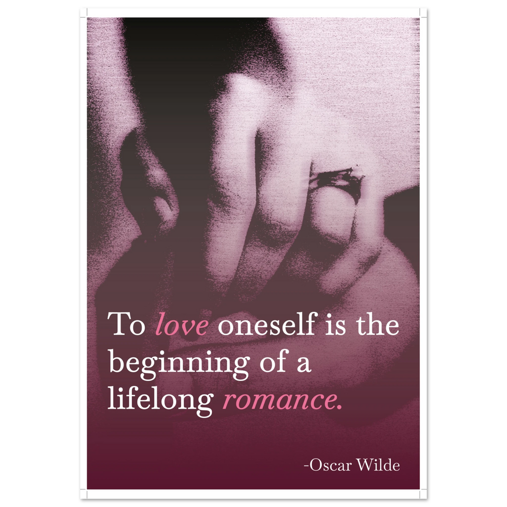 To Love Oneself The Beginning of Everything Oscar Wilde self-love poster