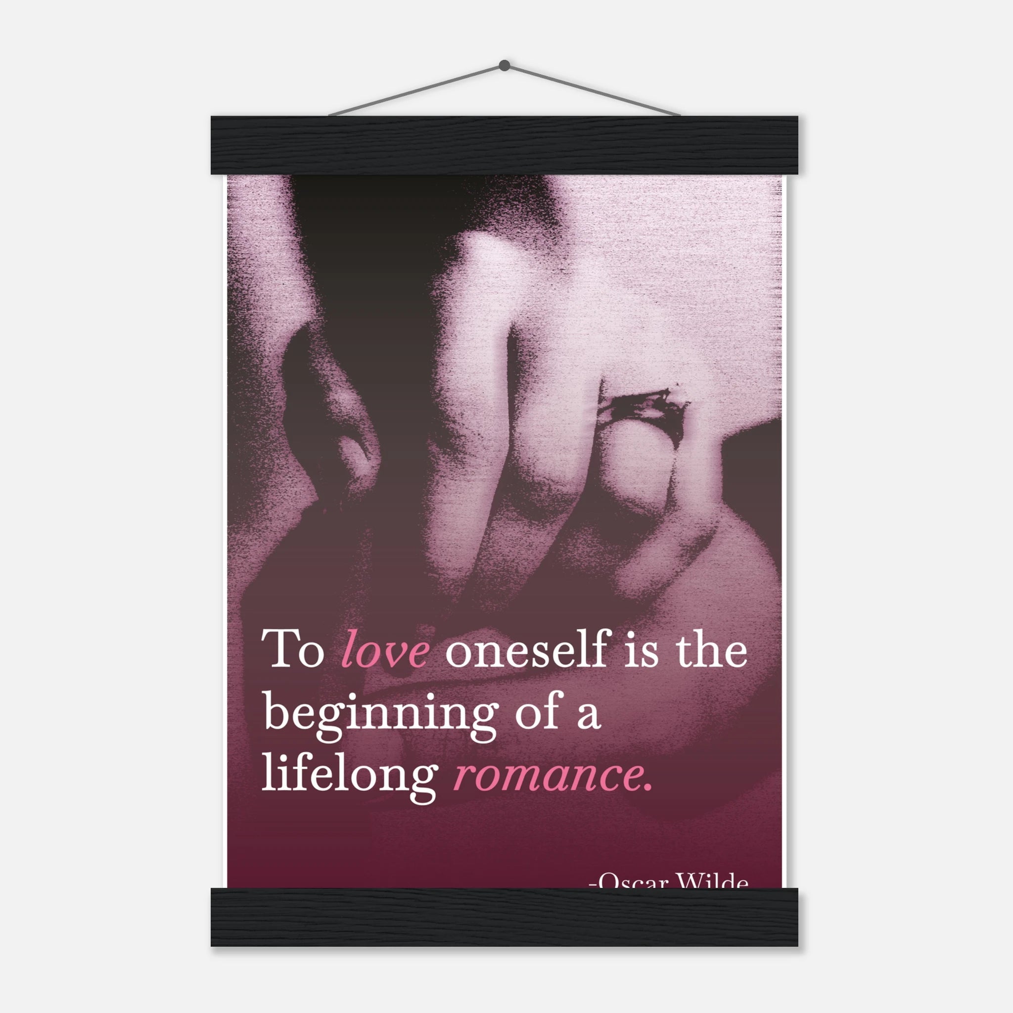 To Love Oneself The Beginning of Everything Oscar Wilde self-love poster - 21x29.7 cm / 8x12"