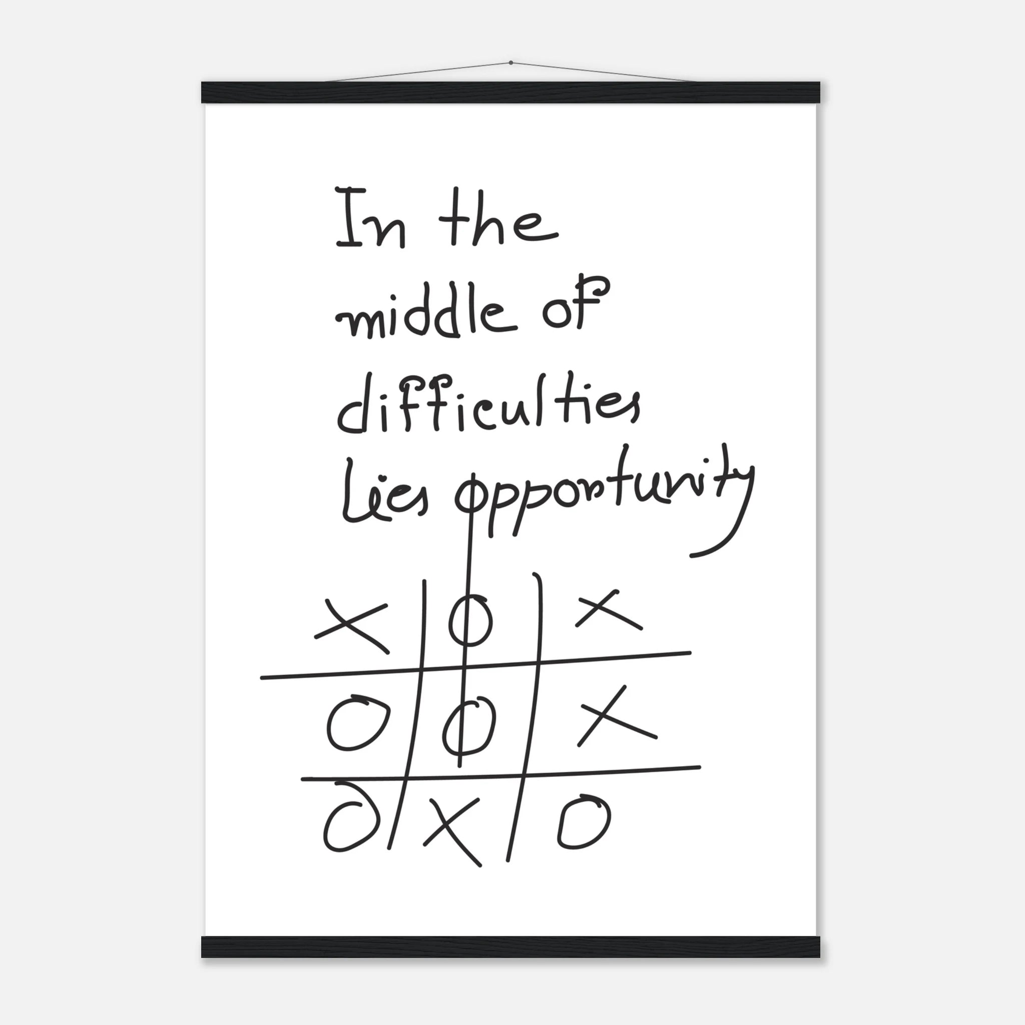 In the Middle of Difficulties Lies Opportunity Einstein quote poster - 21x29.7 cm / 8x12"