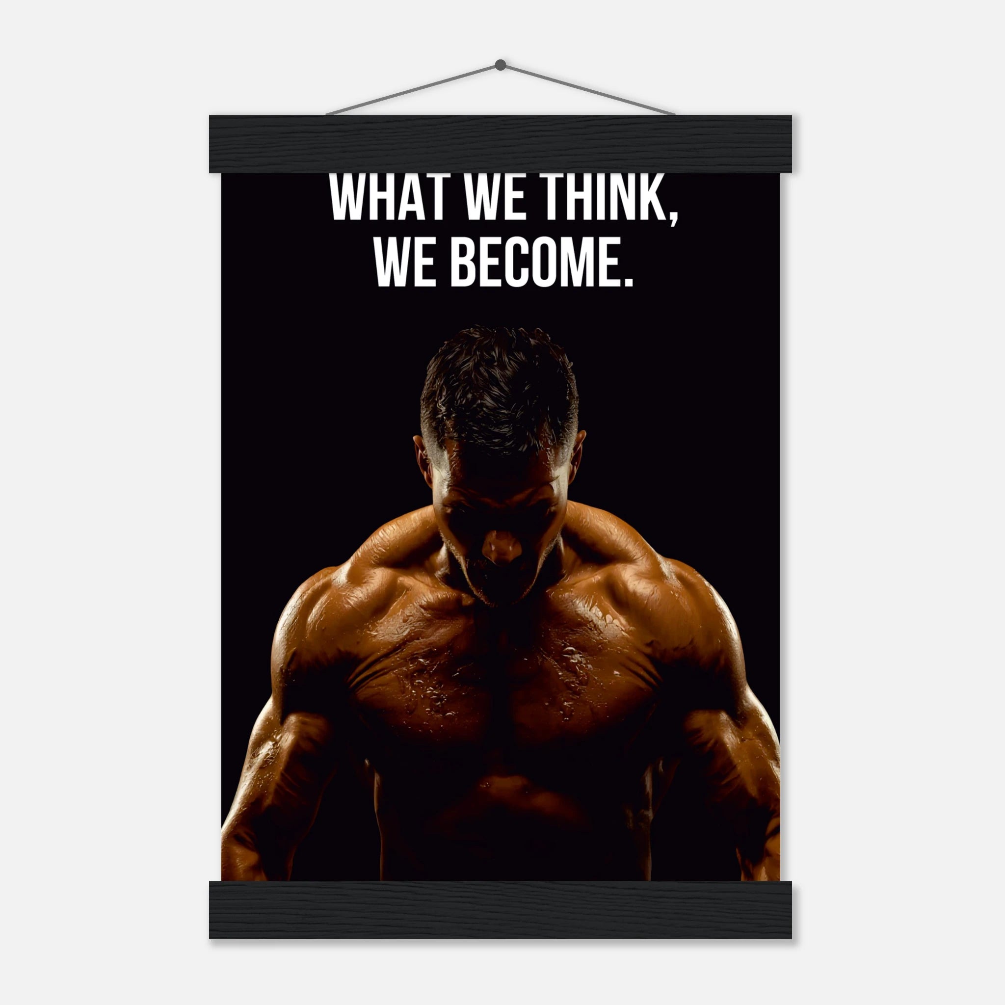 What You Think You Become inspirational bodybuilding poster - A3 (29.7 x 42  cm)