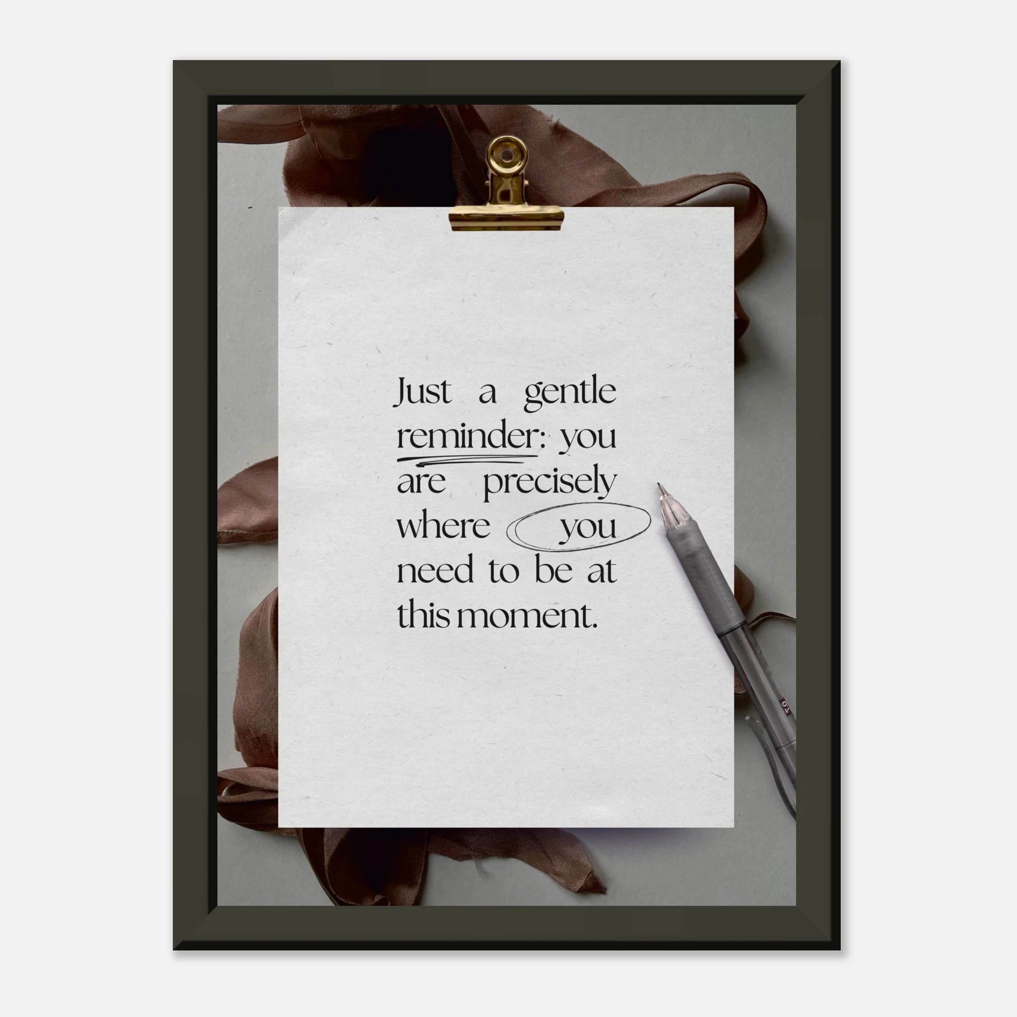 You Are Precisely Where You Need to Be mindfulness poster - A3 (29.7 x 42  cm)