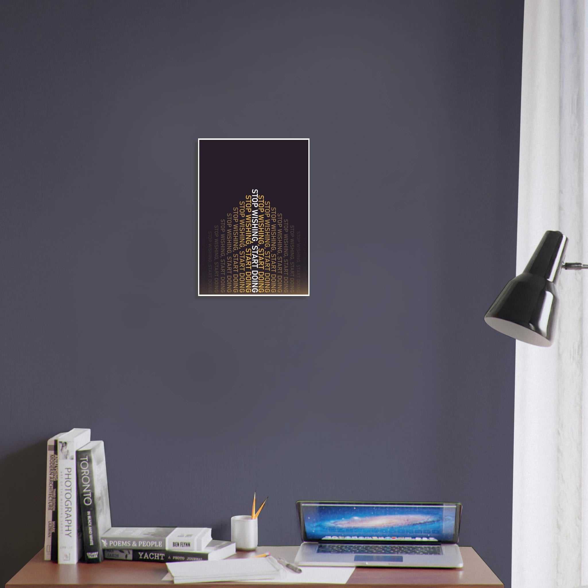 Stop Wishing Start Doing action-focused motivational poster - A2 (42 x 59.4  cm)